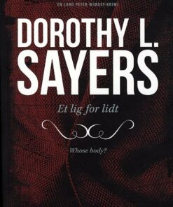 Peter Wimsey 1 - Et Lig For Lidt - Dorothy L. Sayers - Bog