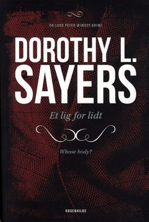 Peter Wimsey 1 - Et Lig For Lidt - Dorothy L. Sayers - Bog