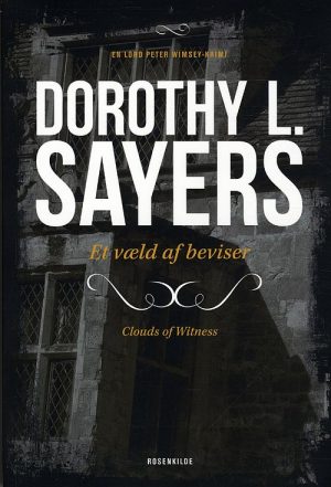 Peter Wimsey 2 - Et Væld Af Beviser - Dorothy L. Sayers - Bog