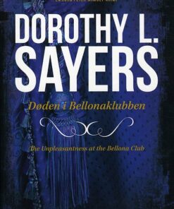 Peter Wimsey 4 - Døden I Bellonaklubben - Dorothy L. Sayers - Bog