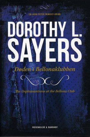 Peter Wimsey 4 - Døden I Bellonaklubben - Dorothy L. Sayers - Bog