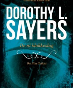 Peter Wimsey 9 - De Ni Klokkeslag - Dorothy L. Sayers - Bog
