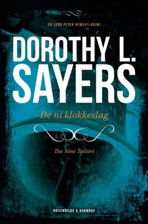 Peter Wimsey 9 - De Ni Klokkeslag - Dorothy L. Sayers - Bog