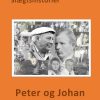 Peter og Johan, - og alle de andre (Bog)