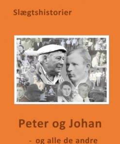 Peter og Johan, - og alle de andre (Bog)