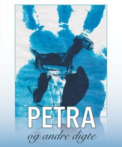 Petra Og Andre Digte - Eva Mai Haugsted - Bog