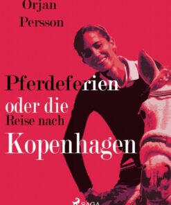 Pferdeferien oder die Reise nach Kopenhagen (E-bog)