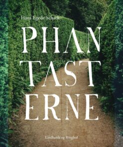 Phantasterne - Hans Egede Schack - Bog