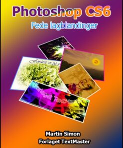 Photoshop CS6 Fede lagblandinger (E-bog)
