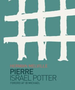 Pierre & Israel Potter - Herman Melville - Bog