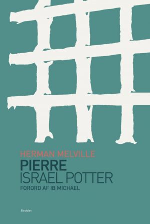 Pierre & Israel Potter - Herman Melville - Bog