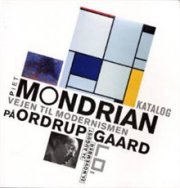 Piet Mondrian - Vejen Til Modernismen - Birgit Lyngbye Pedersen - Bog