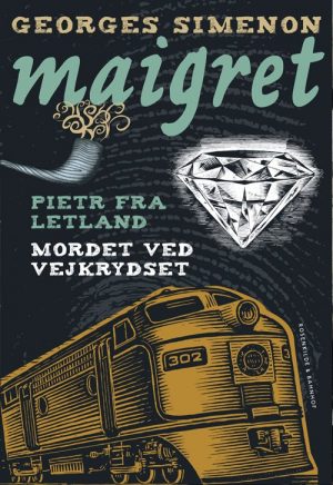 Pietr Fra Letland. Mordet Ved Vejkrydset - Georges Simenon - Bog