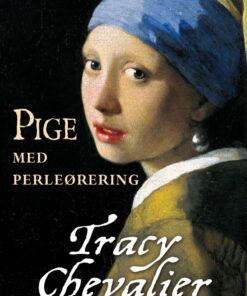 Pige Med Perleørering - Tracy Chevalier - Bog
