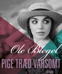 Pige træd varsomt (Bog)