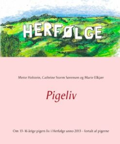 Pigeliv - Mette Holstein - Bog