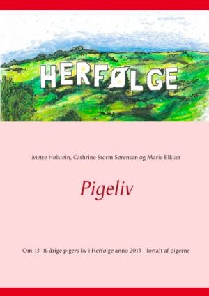 Pigeliv - Mette Holstein - Bog