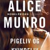 Pigeliv Og Kvindeliv - Alice Munro - Bog