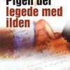 Pigen Der Legede Med Ilden - Stieg Larsson - Bog