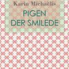 Pigen Der Smilede - Karin MichaÃ«lis - Bog