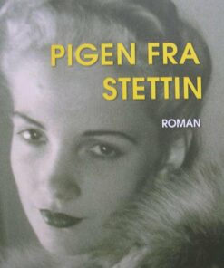 Pigen Fra Stettin - Britta Helbek - Bog