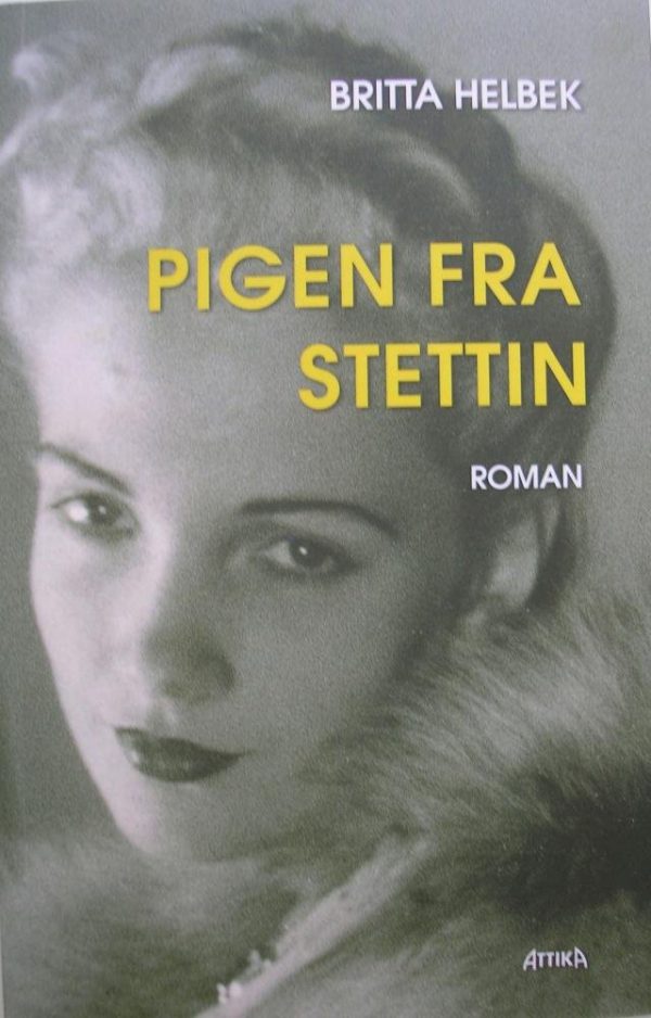 Pigen Fra Stettin - Britta Helbek - Bog