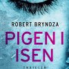 Pigen I Isen - Robert Bryndza - Bog