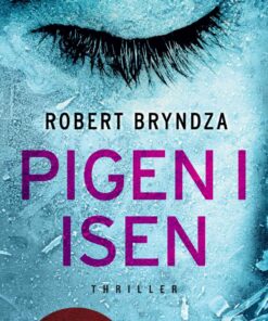 Pigen I Isen - Robert Bryndza - Bog
