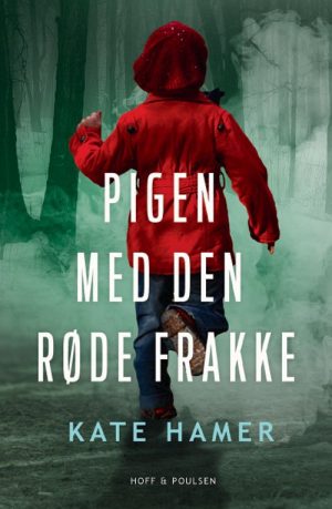 Pigen Med Den Røde Frakke - Kate Hamer - Bog