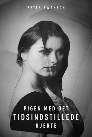 Pigen Med Det Tidsindstillede Hjerte - Peter Swanson - Bog