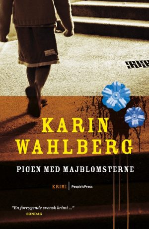 Pigen Med Majblomsterne - Karin Wahlberg - Bog