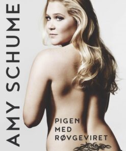 Pigen Med Røvgeviret - Amy Schumer - Bog