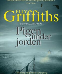 Pigen Under Jorden - Elly Griffiths - Bog