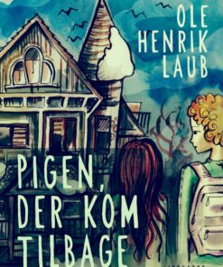 Pigen, der kom tilbage (E-bog)