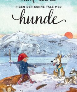 Pigen der kunne tale med hunde (E-bog)
