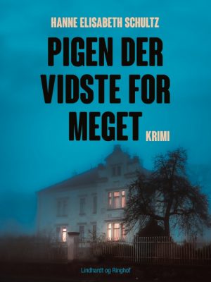 Pigen der vidste for meget (E-bog)