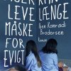 Piger kan leve længe måske for evigt (Bog)