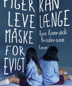 Piger kan leve længe måske for evigt (Bog)