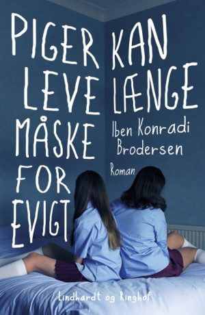 Piger kan leve længe måske for evigt (Bog)