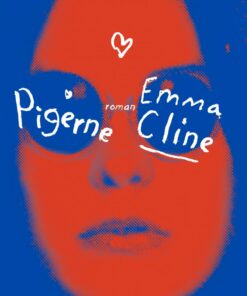 Pigerne - Emma Cline - Bog