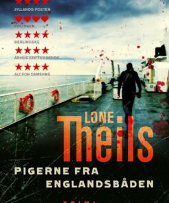 Pigerne Fra Englandsbåden - Lone Theils - Bog