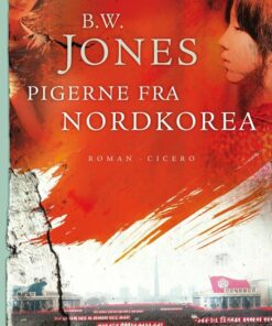 Pigerne Fra Nordkorea - Brandon W. Jones - Bog