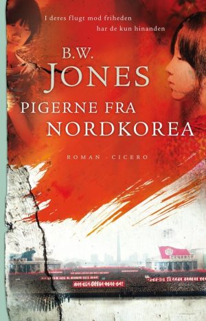 Pigerne Fra Nordkorea - Brandon W. Jones - Bog