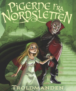 Pigerne fra Nordsletten 3 - Troldmanden (Bog)