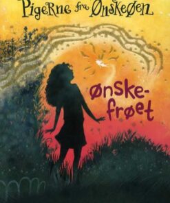 Pigerne fra Ønskeøen 3: Ønskefrøet (Bog)