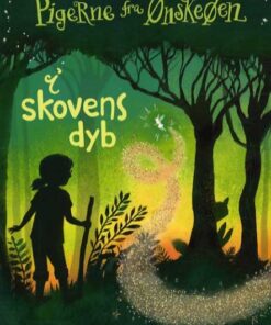 Pigerne fra Ønskeøen 6: I skovens dyb (Bog)