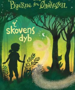 Pigerne fra Ønskeøen 6: I skovens dyb (E-bog)