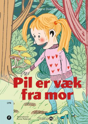 Pil er væk fra mor (E-bog)