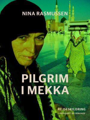 Pilgrim i Mekka (E-bog)