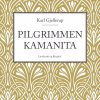 Pilgrimmen Kamanita - Karl Gjellerup - Bog